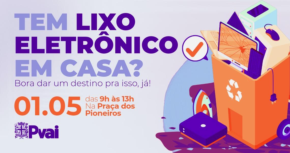 Coleta de lixo eletrônico será na Praça dos Pioneiros 