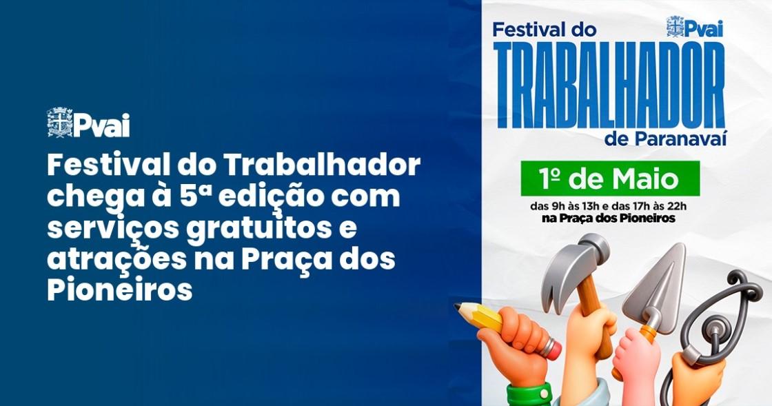 Festival do Trabalhador terá serviços gratuitos e atrações na Praça dos Pioneiros
